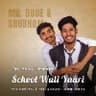 School wali yaari