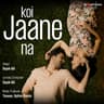 Koi Jaane Na cover art