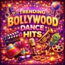 Trending Bollywood Dance Hits cover art