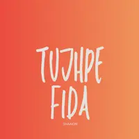 Tujhpe Fida cover art